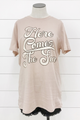 Here Comes The Sun Tee